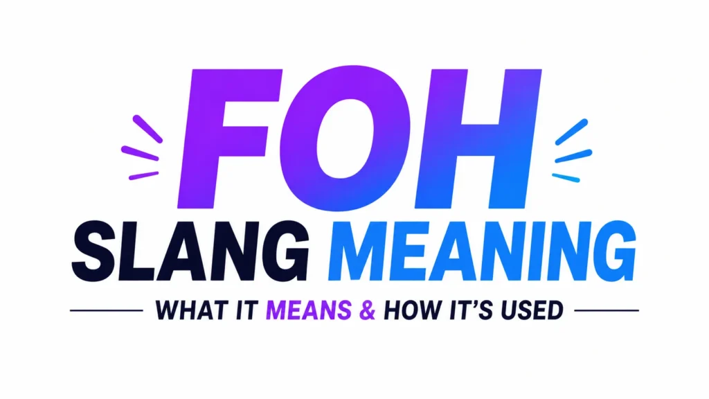 foh-slang-meaning