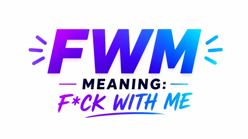 fwm-meaning