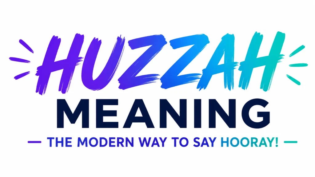 huzzah-meaning