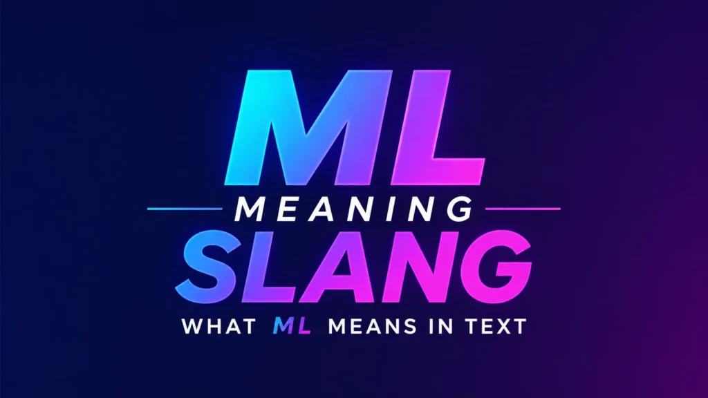 ml-meaning-slang