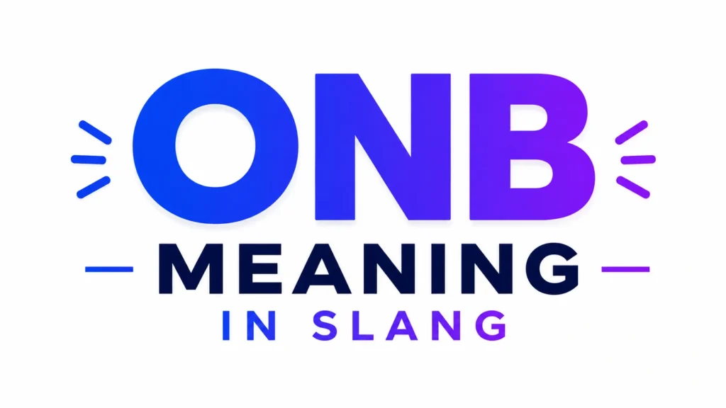 onb-meaning-in-slang