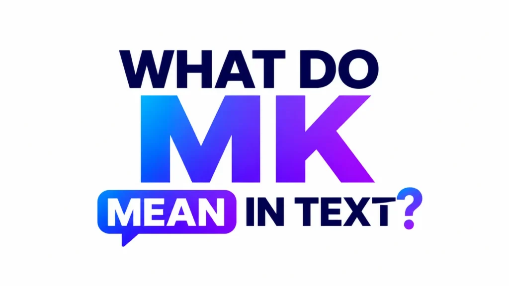 what-do-mk-mean-in-text
