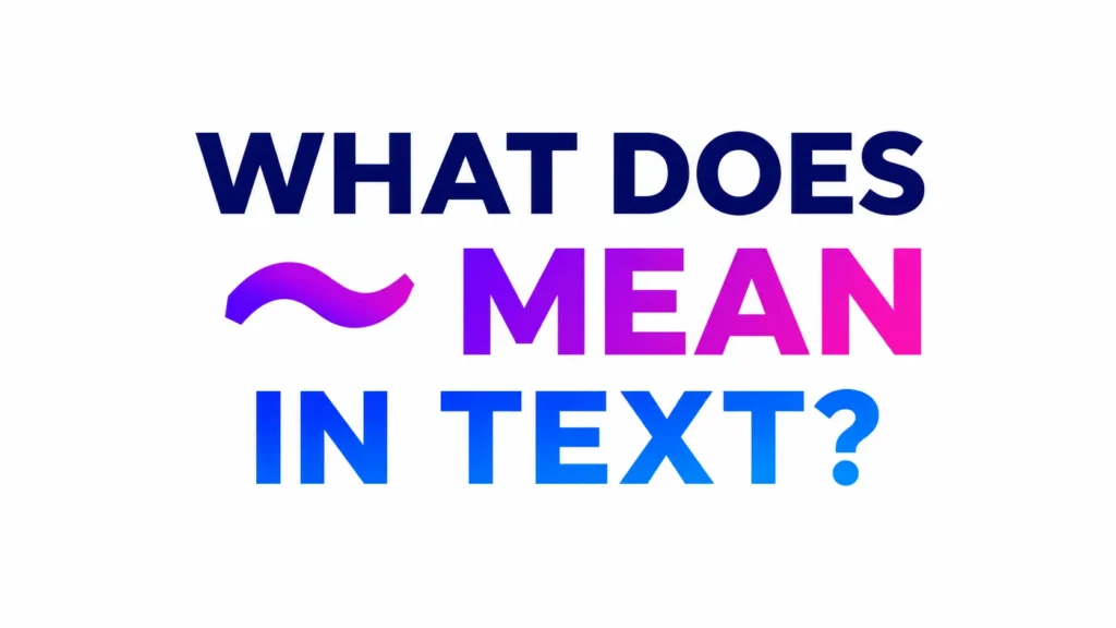 what-does-mean-in-text
