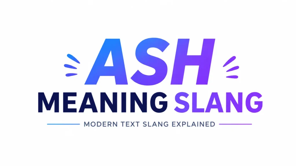 ash-meaning-slang