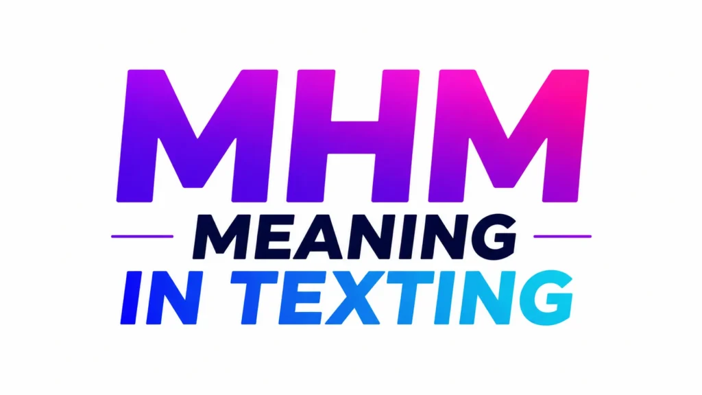 mhm-meaning-in-texting