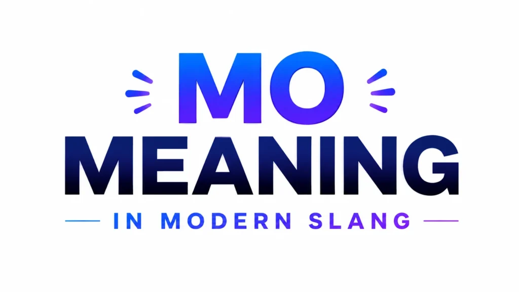 mo-meaning-slang