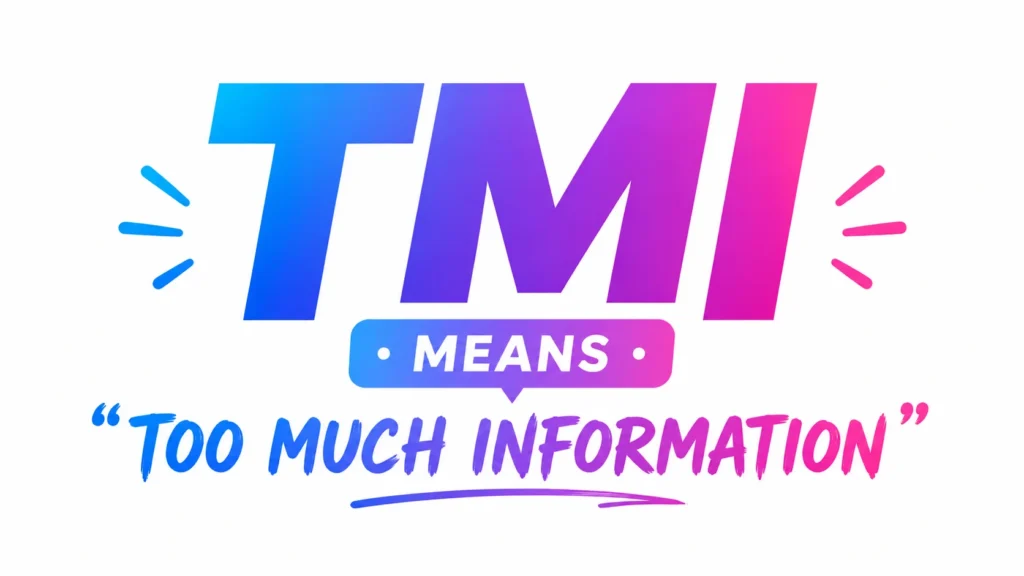 tmi-meaning