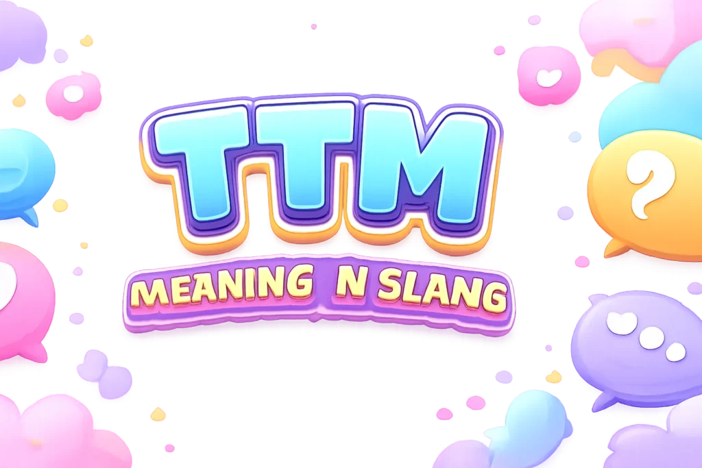 ttm-meaning-slang