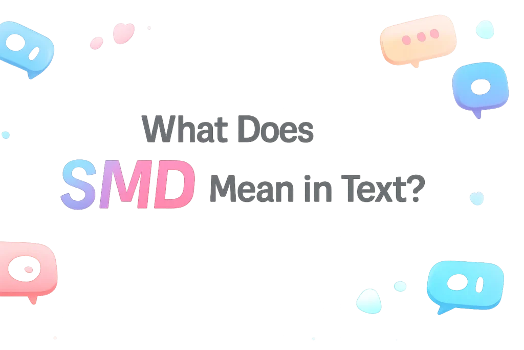 what-do-smd-mean-in-text