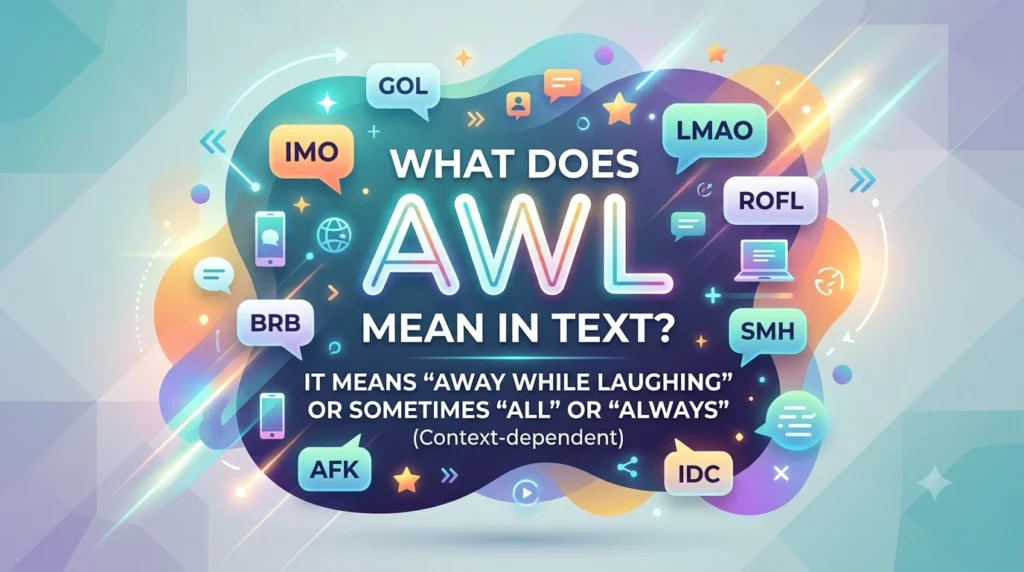 what-does-awl-mean-in-text