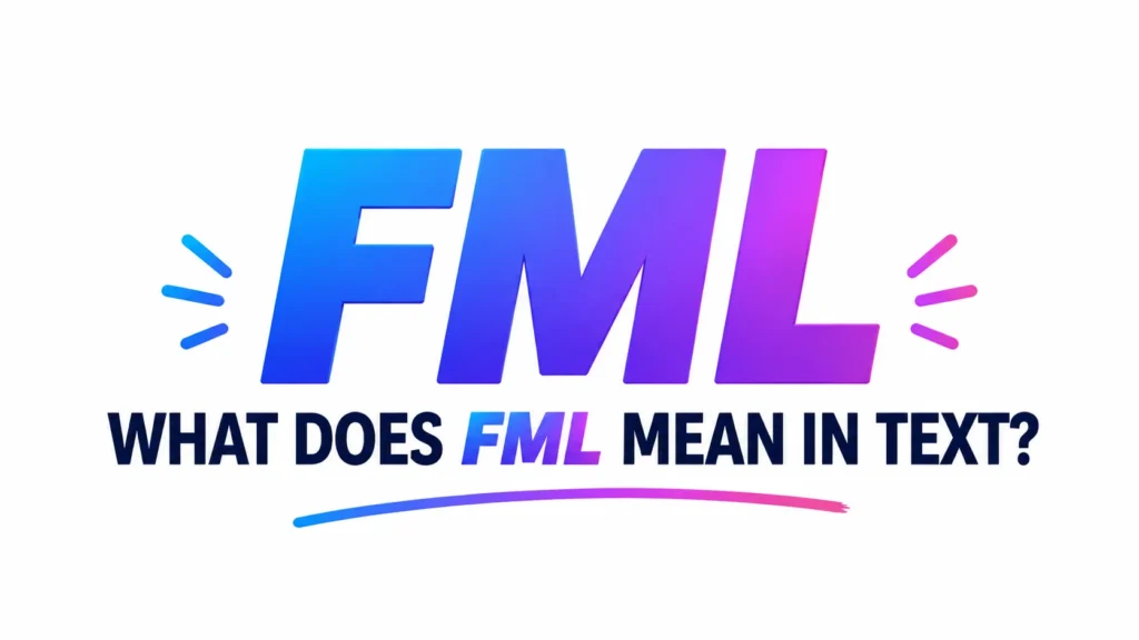 what-does-fml-mean-in-text