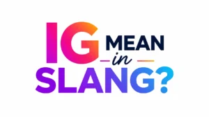 what-does-ig-mean-in-slang