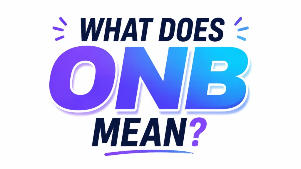 whats-onb-mean