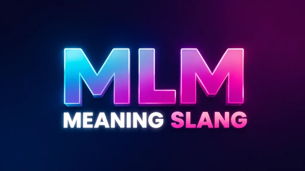 mlm-meaning-slang