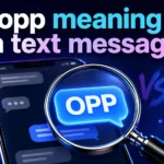 opp-meaning-in-text-message
