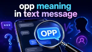 opp-meaning-in-text-message