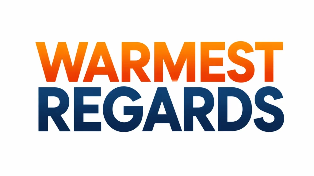 warmest-regards-meaning