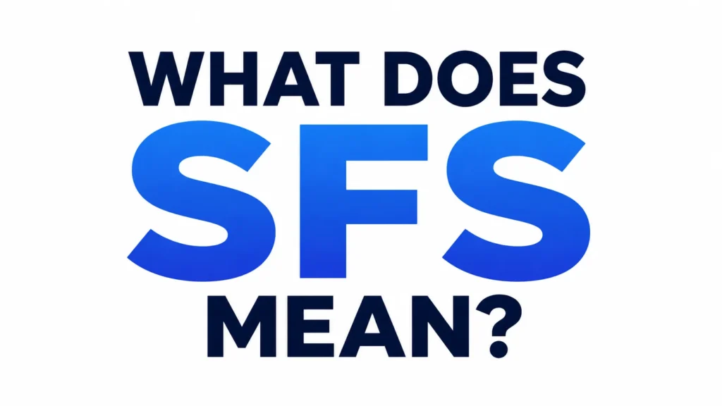 what-does-sfs-mean